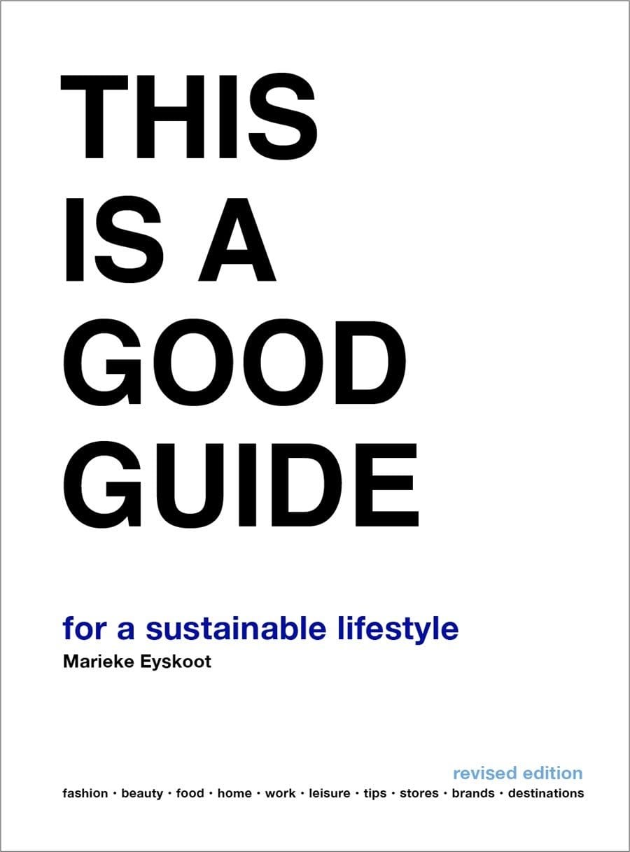 This is a Good Guide – for a Sustainable Lifestyle